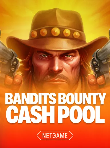 Bandits Bounty Cash Pool